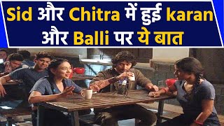 Ziddi Dil Maane Na On Location Sid and Chitra talks about Karan and Ballis Double role  FilmiBeat [upl. by Atteugram]