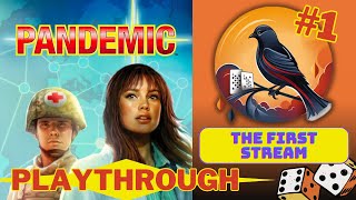 Pandemic Board game Playthrough  The 1st Stream [upl. by Mungo865]