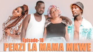 PENZI LA MAMA MKWE EPISODE 10MR CHEUSI [upl. by Eitsirc181]