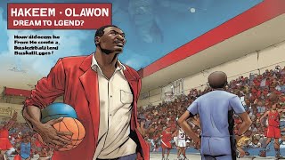 Hakeem Olajuwon From Dream to Reality  How Did He Become a Basketball Legend [upl. by Gaultiero80]