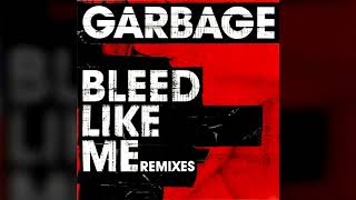 Garbage  Bleed Like Me Kuppers Klub Extravaganza dub [upl. by Otsuaf]