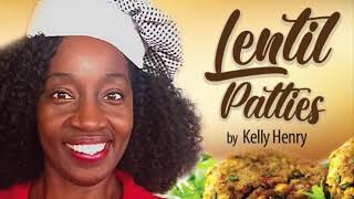 How to make LENTIL PATTIES by Kelly Henry [upl. by Parik]