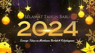 VIDEO UCAPAN SELAMAT TAHUN BARU 2024  PART 5 [upl. by Selrahcnhoj390]