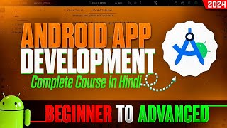 Android App Android Studio Development In 2024 Tutorial In Hindi P1  Android Studio Tutorial [upl. by Kendall]