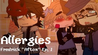 Allergies  Fredrick quotAftonquot Ep 1  FNAF  Afton Family [upl. by Htirehc]