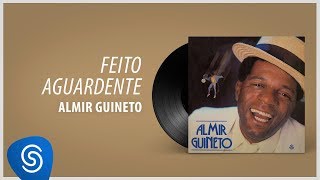 Almir Guineto  Feito Aguardente Álbum Almir Guineto [upl. by Elmore]