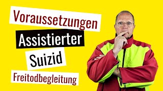 Die 4 wichtigsten Kriterien der Sterbehilfe und Freitodbegleitung [upl. by Slayton]