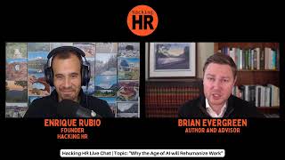 Hacking HR Live Chat with Brian Evergreen quotAUTONOMOUS TRANSFORMATIONquot [upl. by Hilde]