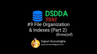 9 File Organization amp Indexes Part 2  Hashing  DBMS  සිංහලෙන් DSDDA [upl. by Cutty]