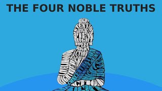 Buddhism  The Four Noble Truths Explained [upl. by Cresida]