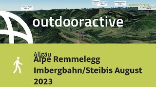 Alpe Remmelegg ImbergbahnSteibis August 2023 [upl. by Inalej]