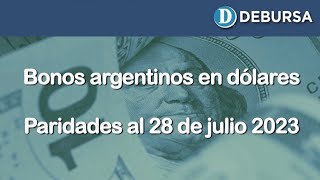 Paridad de los bonos argentinos en dólares del 28 de julio 2023 [upl. by Canter759]