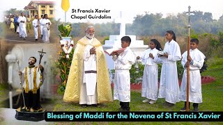 Blessing of Maddi for the Novena of St Francis Xavier at The St Francis Xavier Chapel Guirdolim Goa [upl. by Ainivad265]