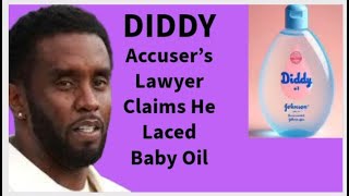 DIDDY Accuser’s Lawyer Claims He Laced Baby Oil Used on Victims DIDDY MOM  My Son is Not a Monster [upl. by Atinal]