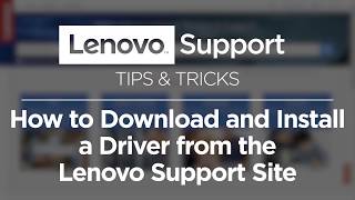 How to Download and Install a Driver from the Lenovo Support Site [upl. by Pallua]