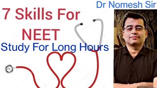 How to concentrate amp study for Long Hours 7 Skills  For Neet by Dr Nomesh sir [upl. by Kele]