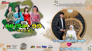 Live  MUSIK 99 SKOB  quot Pernikahan quot Aysyah amp Nova quot BG AUDIO  Tegalrejo 10 November 2024 [upl. by Edana43]