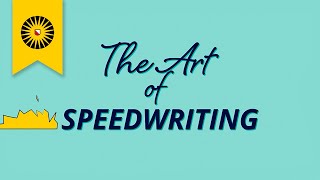 Skills Booster  The Art of Speedwriting [upl. by Idna750]