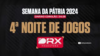 SEMANA DA PÁTRIA 2024  4ª NOITE [upl. by Nairda]