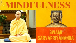 Mindfulness Meditation  Swami Sarvapriyananda [upl. by Ylrevaw]