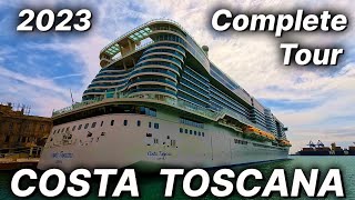 COSTA TOSCANA  2023 Complete Tour  4K  Costa Crociere Costa Cruises [upl. by Petite857]