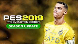 PES 2019 NEXT SEASON PATCH 2024 UPDATE  أقوى وأفضل باتش لتحويل لعبة بيس 2019 إلى بيس 2024 [upl. by Guerra]