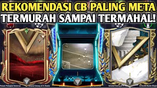 UPDATE REKOMENDASI CB PALING META SAAT INI HARGA TERMURAH SAMPAI PALING MAHAL FC MOBILE INDONESIA [upl. by Eniortna]