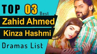 Top 3 Zahid Ahmed and Kinza Hashmi dramas list  Kinza hashmi  Zahid Ahmad  pakistanidrama [upl. by Song983]