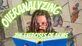 Overanalyzing exercises of arms by Jacob de Gheyn part 1 [upl. by Ki]