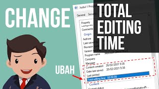 Cara merubah Total Editing Time Content Created Date Last Saved [upl. by Fitzger]