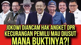 JOKOWI DIANCAM HAK ANGKET DPR KECURANGAN PEMILU MAU DIUSUT  MANA BUKTINYA [upl. by Alletsyrc]