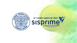 AO VIVO  35° Torneio de Tênis SISPRIME  Assis Tênis Clube [upl. by Larred399]