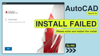 Install Failed Please exit and restart the install while installing AutoCAD 2022  Ep 06 [upl. by Sitra884]