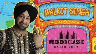 Weekend Classic Radio Show  Malkit Singh  HD Songs  Rj Khushboo [upl. by Hedelman]