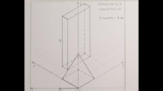 Assonometria isometrica di una piramide e di un parallelepipedo [upl. by Tammy]