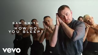 Sam Smith  How Do You Sleep Official Music Video [upl. by Rednasyl158]