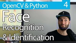 OpenCV Python TUTORIAL 4 for Face Recognition and Identification [upl. by Adel]