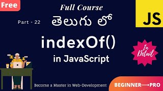 22 IndexOf Method in JavaScript  Telugu [upl. by Nnaylloh]