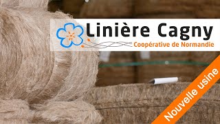 COOPÉRATIVE AGRICOLE LINIÈRE DE CAGNY  Nouvelle usine de teillage à La Jalousie [upl. by Nyl611]