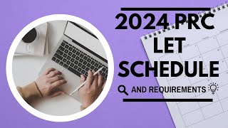 2024 PRC LET Schedule and Requirements [upl. by Fablan661]