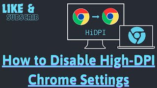 How to Disable HighDPI Chrome Settings [upl. by Nixie]