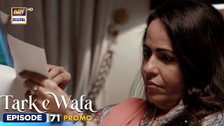 New Tark e Wafa Episode 71  Promo  ARY Digital Drama [upl. by Arakahs145]