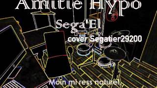 Amitié Hypo  SegaEl cover Segatier29200 [upl. by Siulegroj881]