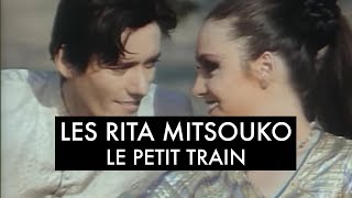 Les Rita Mitsouko  Le petit train Clip Officiel [upl. by Orfinger]