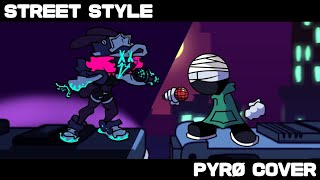 Street Style PYRØ Cover fnf graffiti grooving  Rivals Battle 22 [upl. by Soni664]