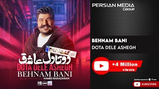 Behnam Bani  Dota Dele Ashegh  بهنام بانی  دو تا دل عاشق [upl. by Ferretti]