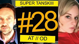 Episode 28 LIVE  Super Tanskiii [upl. by Ahseyk]