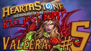 Kto jest kim w Hearthstone 5  VALEERA SANGUINAR  historia bohaterów Warcrafta [upl. by Anatola257]