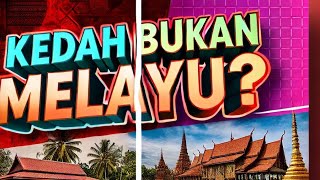 Kedah bukan Melayu [upl. by Sral]