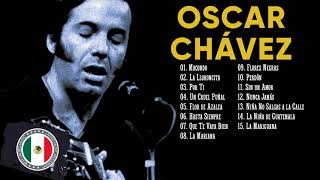 Oscar Chávez 30 RECUERDOS DEL AYER ÉXITOS  Oscar Chávez BALADAS DEL RECUERDO [upl. by Akiehs]